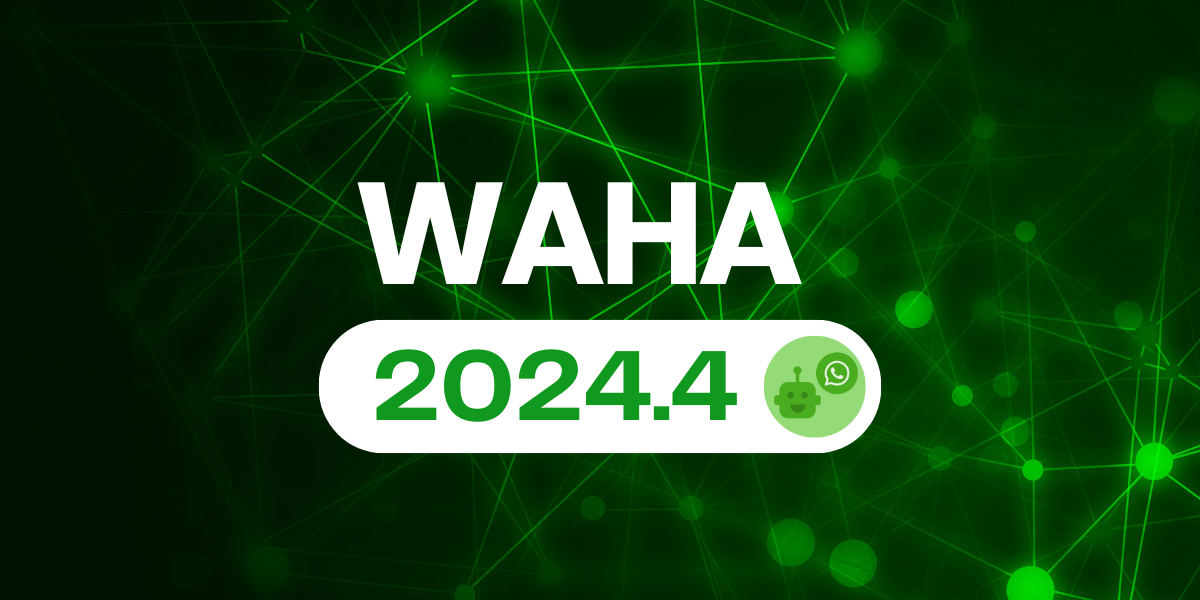 Image for WAHA 2024.4 - Dashboard to manage your sessions!