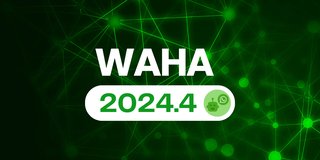 WAHA 2024.4 - Dashboard to manage your sessions!