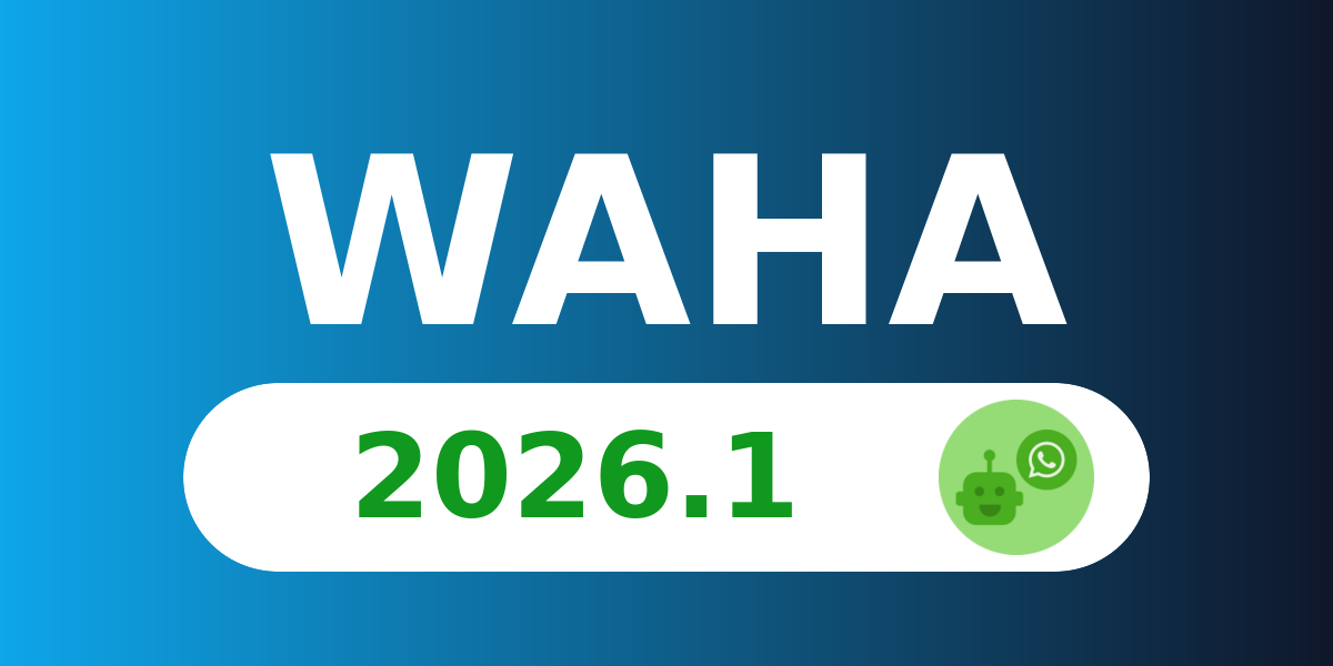 Image for WAHA 2026.1 - Per-Session API Keys, GOWS Storage Toggle
